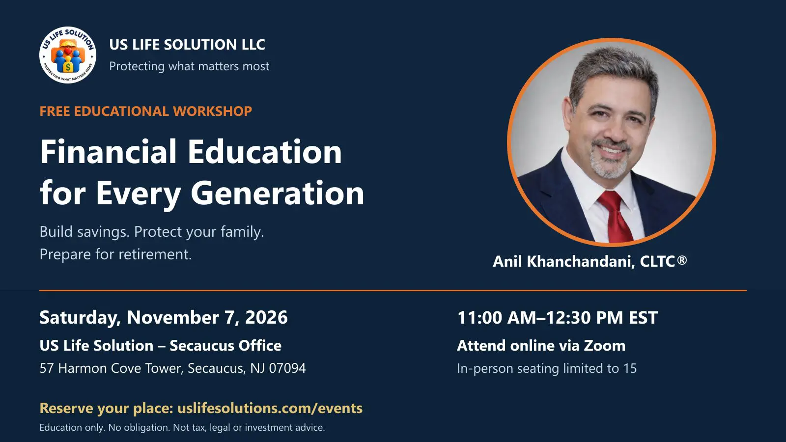 Financial Education for Every Generation with Anil Khanchandani, CLTC®, November 7, 2026, 11 AM–12:30 PM EST, Secaucus office and Zoom. In-person seating limited to 15.